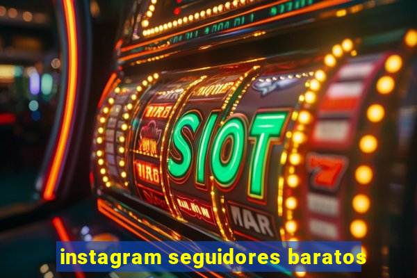 instagram seguidores baratos